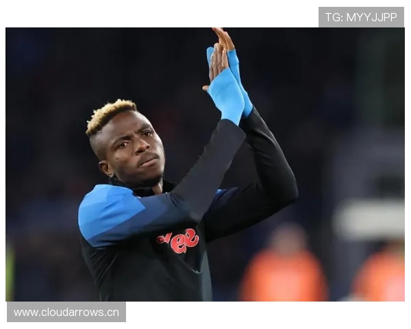 奥斯梅恩能否成为世界第一中锋:上限解析 奥斯梅恩能否成为世界第一中锋:上限解析